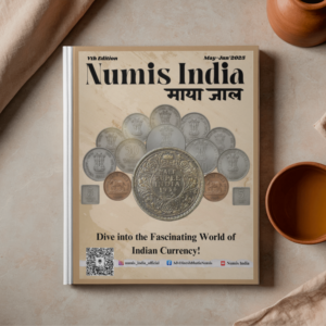 Untitled design (15) Numis India Magazine | 5th Edition (May–Jun 2025) Indian Coinage | Rare Coins & Their Values